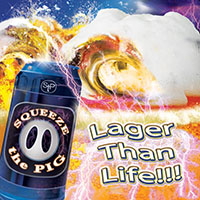 lager than life