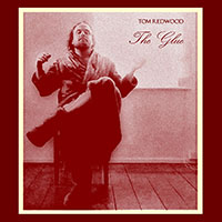 tom redwood the glue